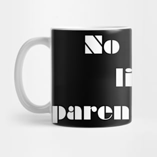 No love like parents' love Mug